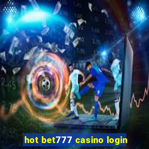 hot bet777 casino login